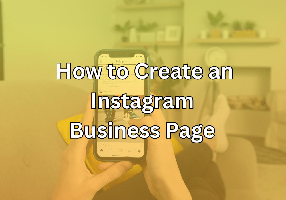 How to Create an Instagram Business Page